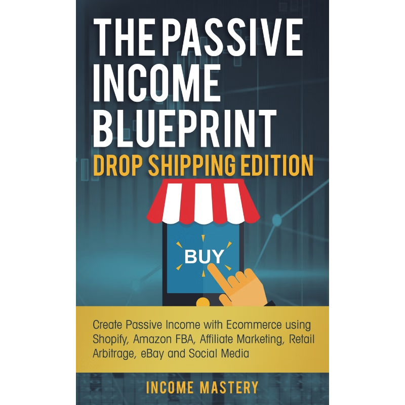 按需印刷The Passive Income Blueprint Drop Shipping Edition[9781087849027]