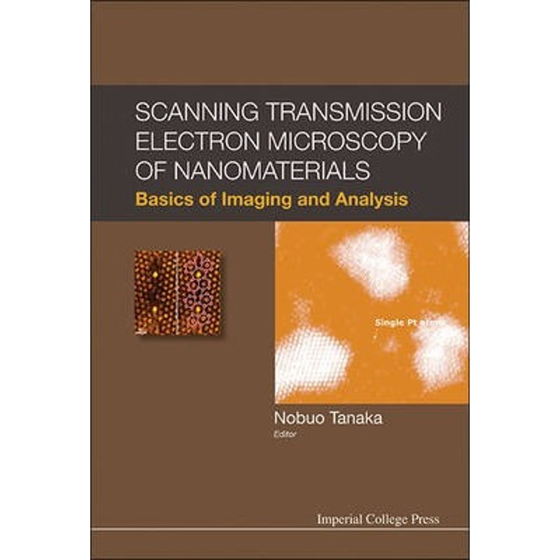 按需印刷Scanning Transmission Electron Microscopy of Nanomaterials[9781848167896]