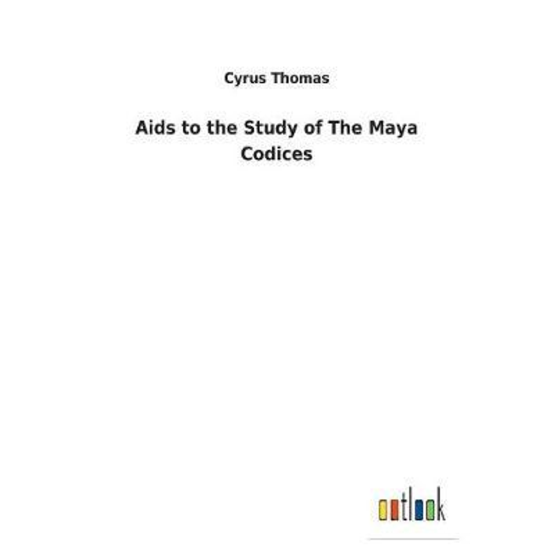 按需印刷Aids to the Study of The Maya Codices[9783732629077]