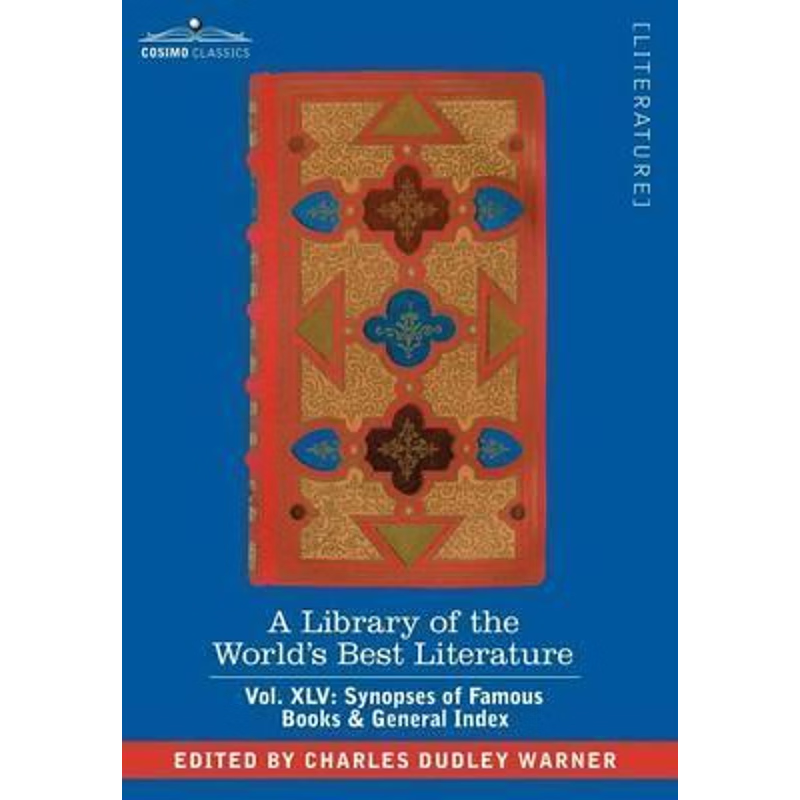 预订A Library of the World's Best Literature - Ancient and Modern - Vol.XLV (Forty-Five Volumes); Synops