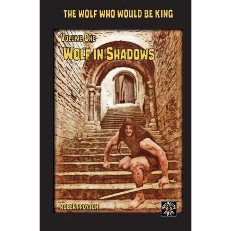 按需印刷Wolf in Shadows:The Wolf Who Would be King Vol 1[9780995645448]