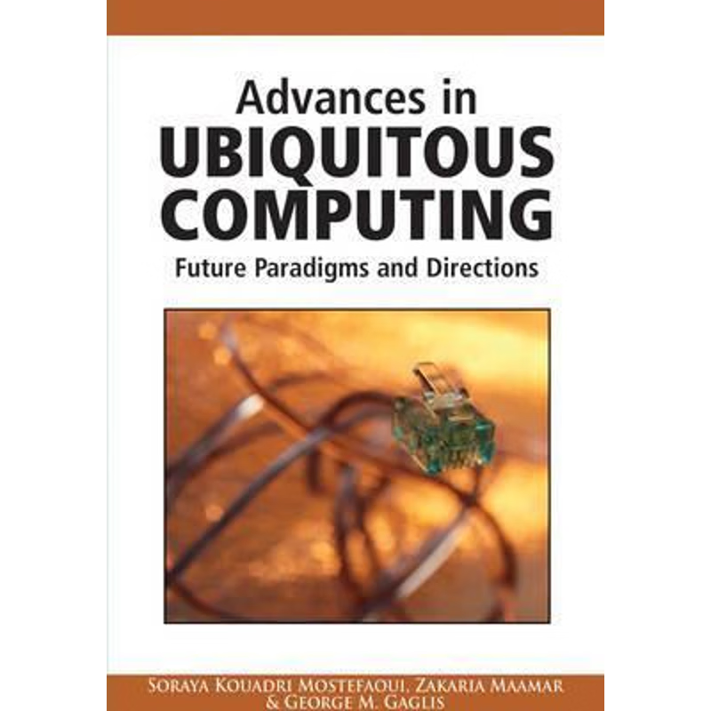 按需印刷Advances in Ubiquitous Computing[9781599048406]