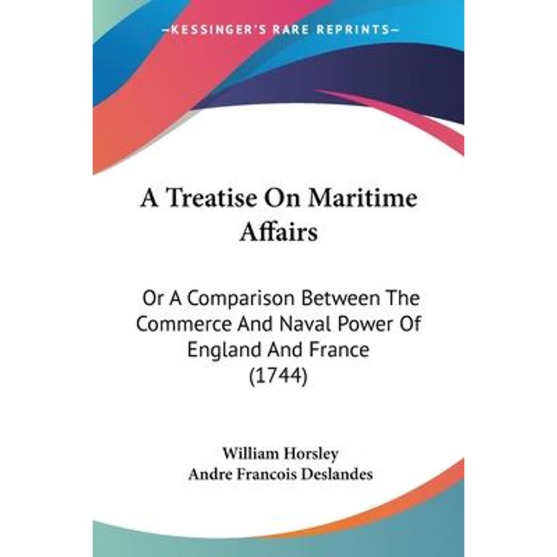 按需印刷A Treatise On Maritime Affairs[9781104602345]