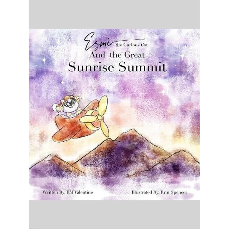 按需印刷Esme the Curious Cat And the Great Sunrise Summit[9781734392890]