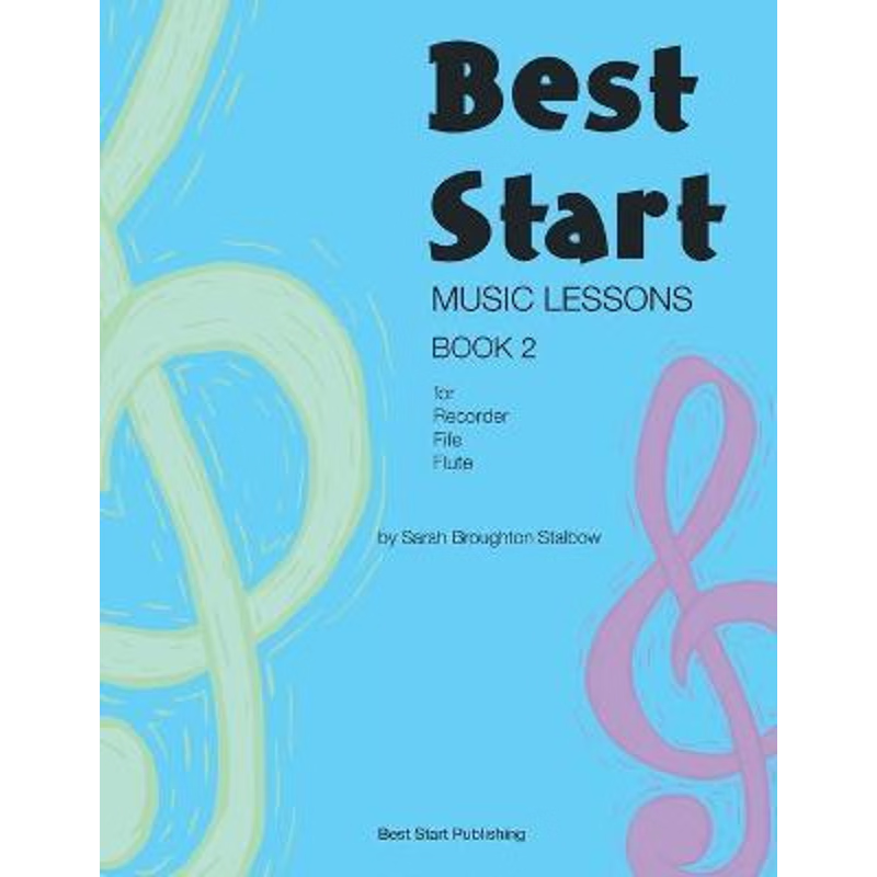 按需印刷Best Start Music Lessons Book 2:For recorder, fife, flute.[9780648427070]