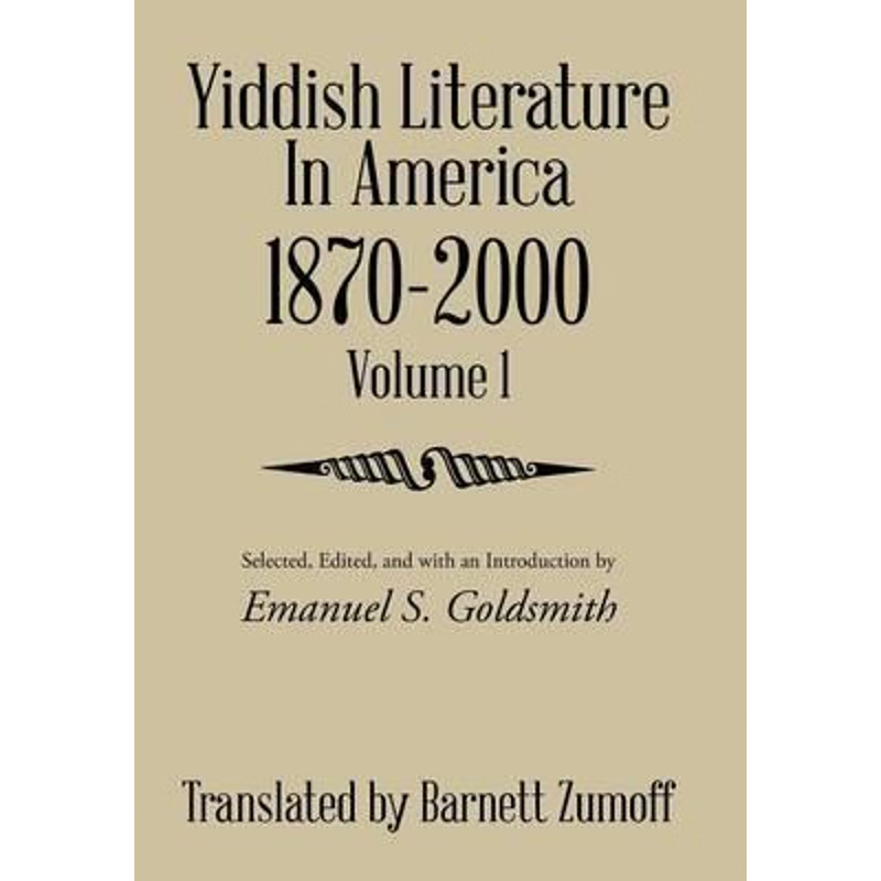 按需印刷Yiddish Literature in America 1870-2000[9781514436523]