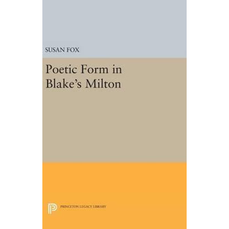 按需印刷Poetic Form in Blake's MILTON[9780691644240]