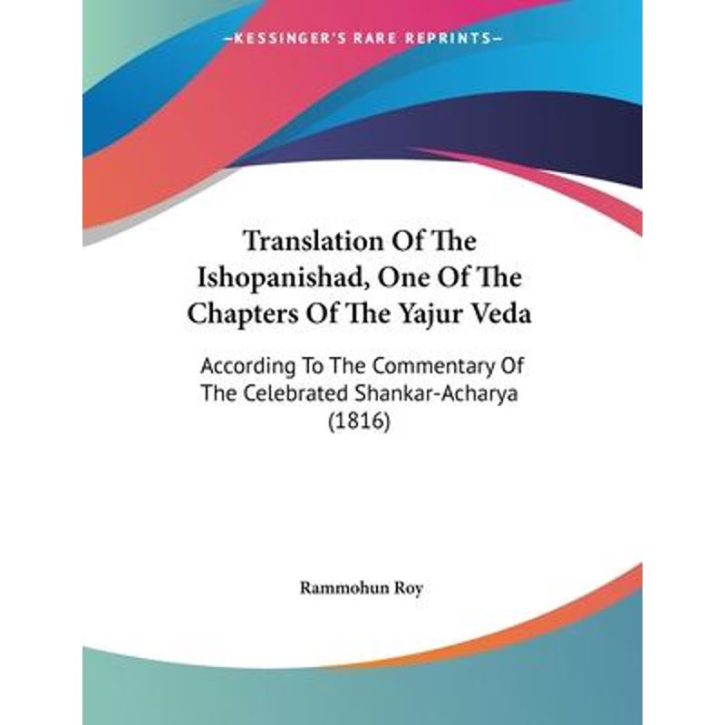 按需印刷Translation Of The Ishopanishad, One Of The Chapters Of The Yajur Veda[9781120046680]