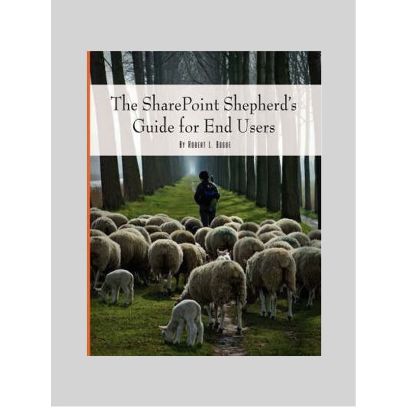 按需印刷The SharePoint Shepherd's Guide for End Users[9780615194493]