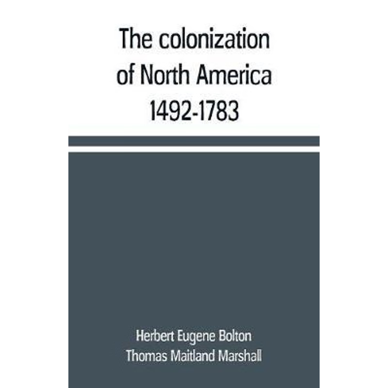 按需印刷The colonization of North America, 1492-1783[9789353709396]