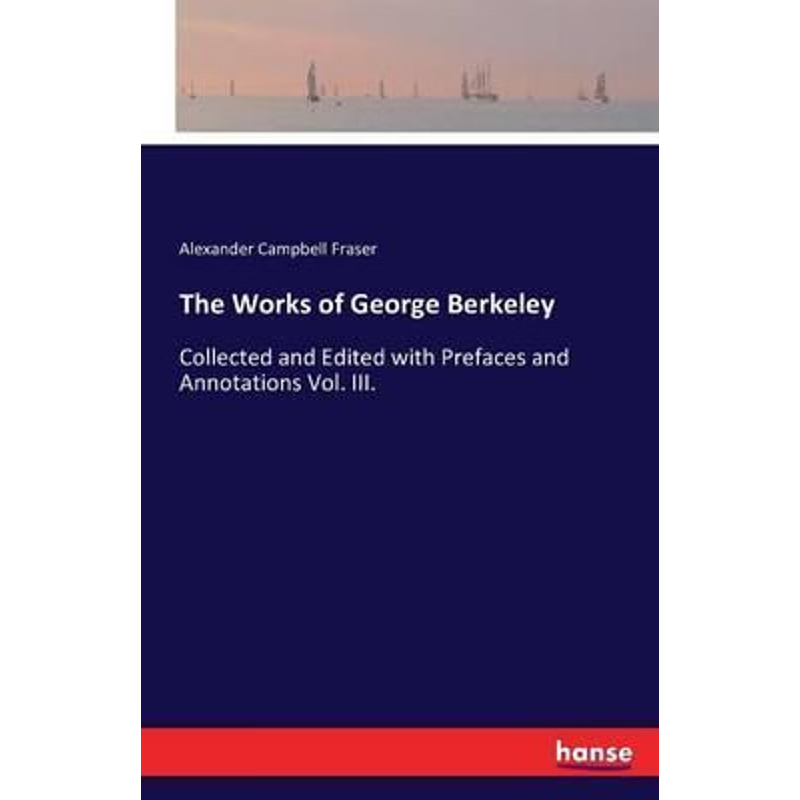 按需印刷The Works of George Berkeley[9783741197895]