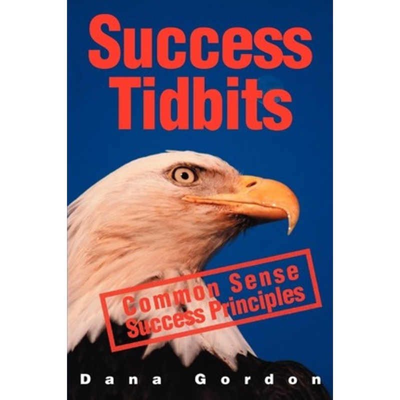 按需印刷Success Tidbits:Success Principles are Common Sense[9780595241057]