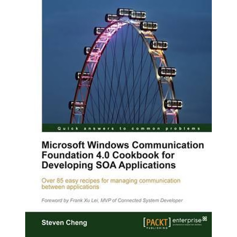 按需印刷Microsoft Windows Communication Foundation 4.0 Cookbook for Developing Soa Applications[9781849680769]