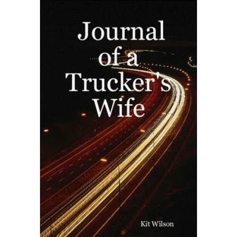 按需印刷Journal of a Trucker's Wife[9781430321347]