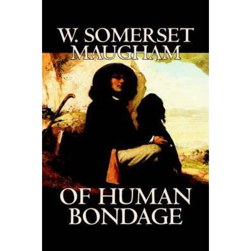 按需印刷Of Human Bondage by W. Somerset Maugham, Fiction, Literary, Classics[9781598184198]