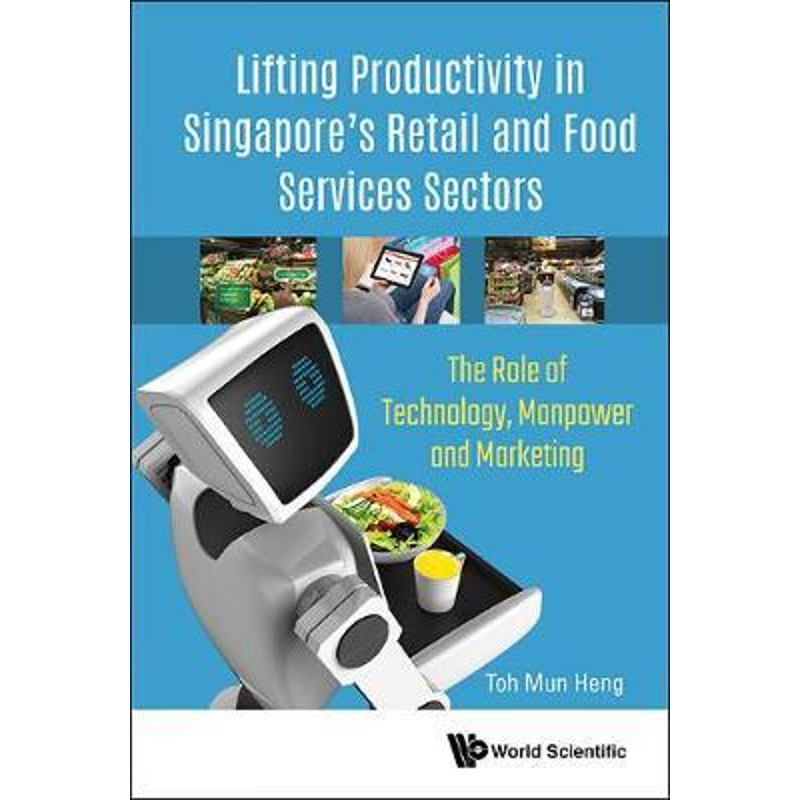 按需印刷Lifting Productivity in Singapore's Retail and Food Services Sectors[9789813228313]