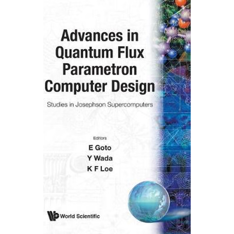 按需印刷Advances in Quantum Flux Parametron Computer Design[9789810208264]