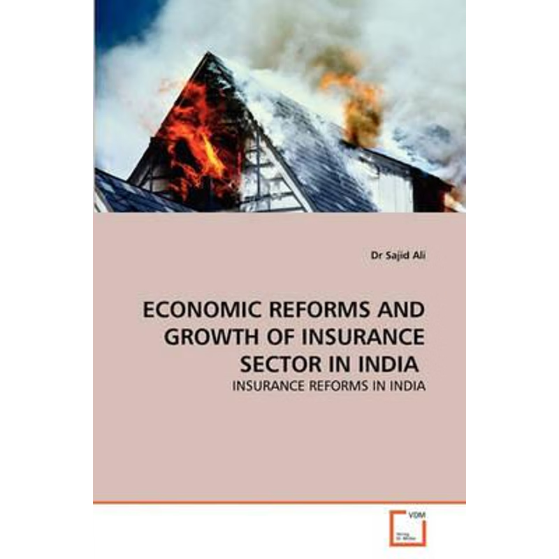 按需印刷ECONOMIC REFORMS AND GROWTH OF INSURANCE SECTOR IN INDIA ?[9783639325744]