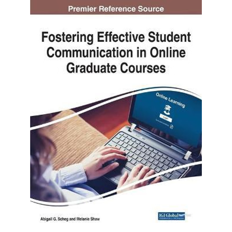 按需印刷Fostering Effective Student Communication in Online Graduate Courses[9781522526827]