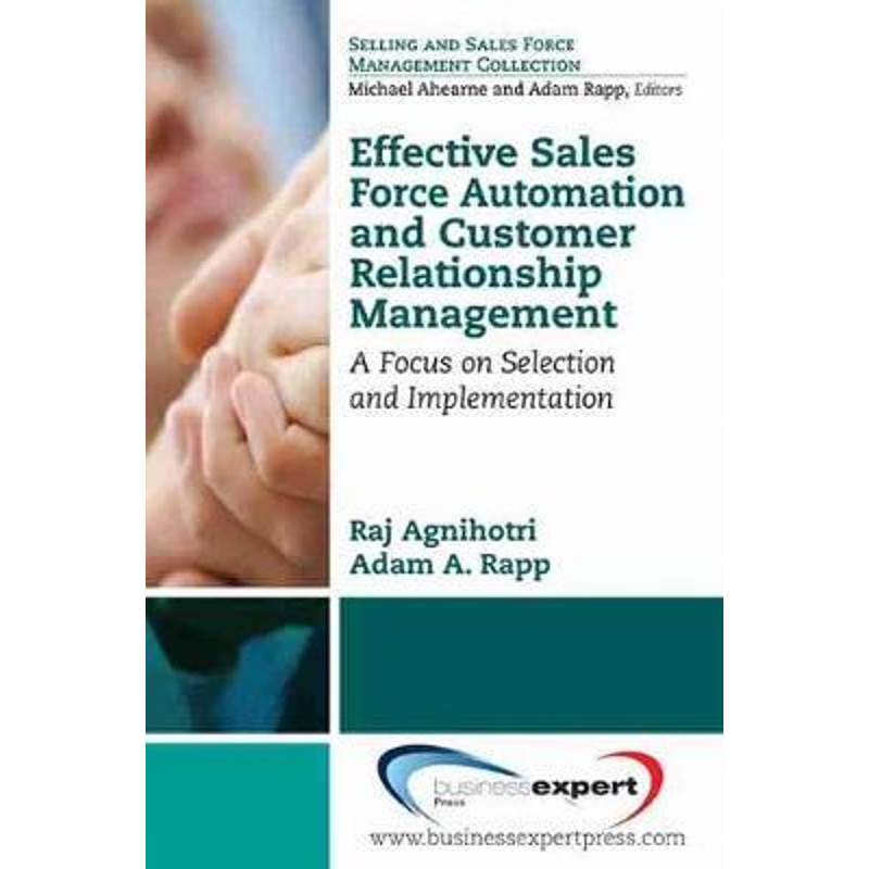 按需印刷Effective Sales Force Automation and Customer Relationship Management[9781606491270]