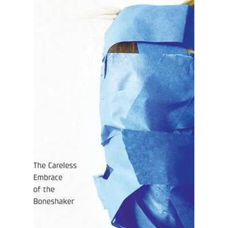 按需印刷The Careless Embrace of the Boneshaker[9780985731793]