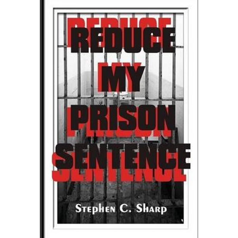 按需印刷Reduce My Prison Sentence[9780983859246]