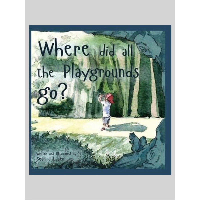 按需印刷Where did all the Playgrounds go?[9780578714035]