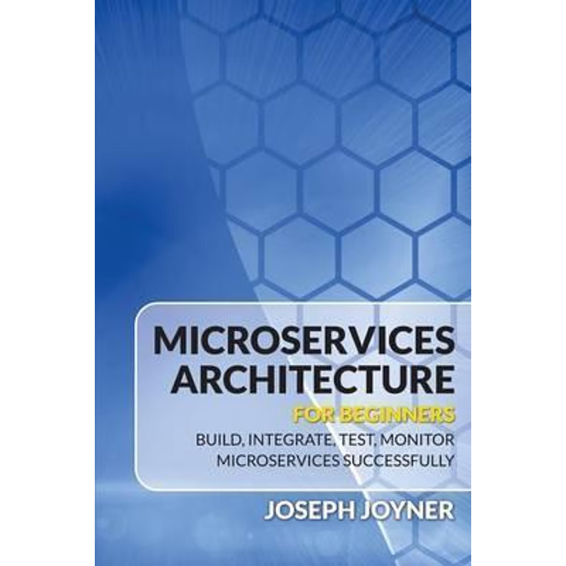 按需印刷Microservices Architecture For Beginners[9781682121542]