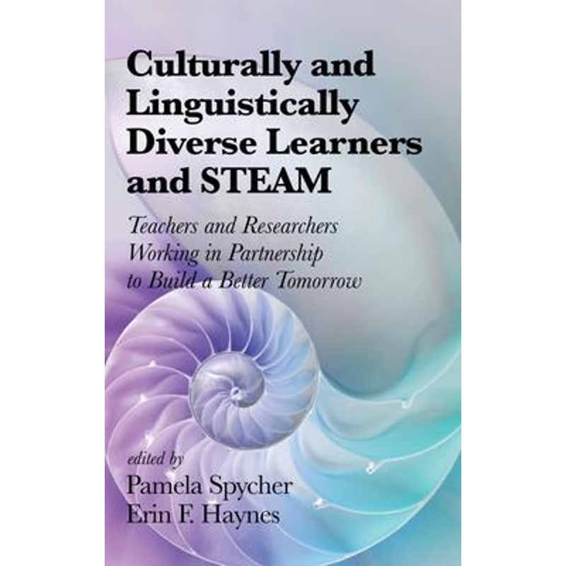 按需印刷Culturally and Linguistically Diverse Learners and STEAM[9781641136068]