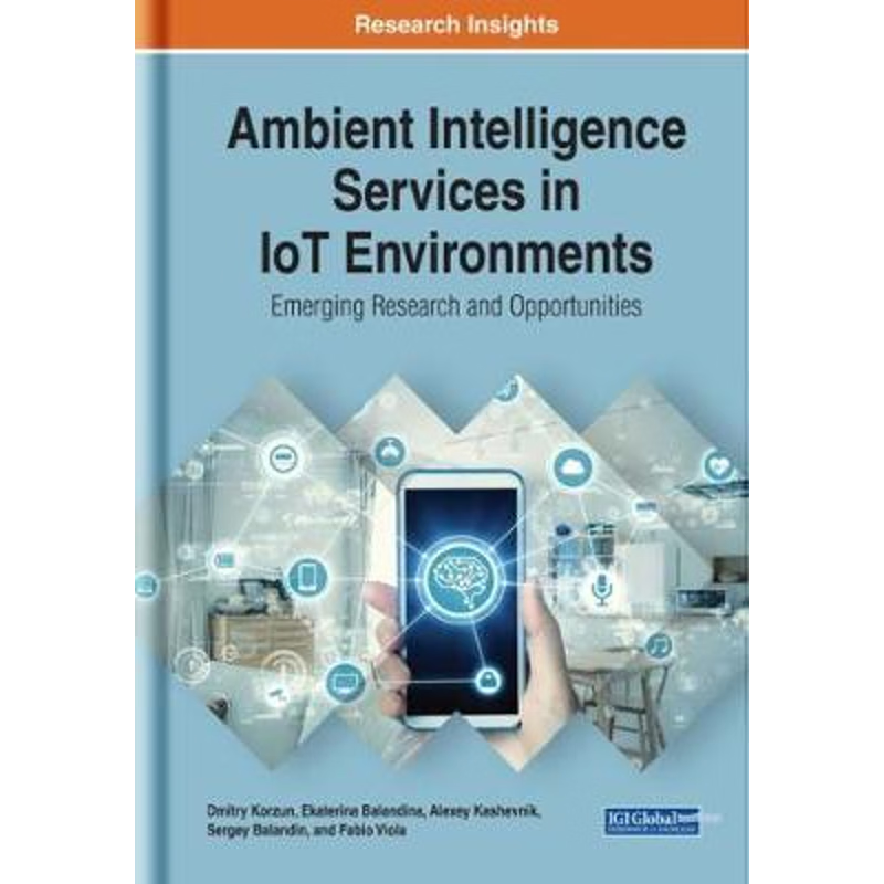 按需印刷Ambient Intelligence Services in IoT Environments[9781522589730]