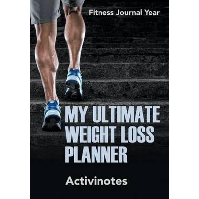 按需印刷My Ultimate Weight Loss Planner - Fitness Journal Year[9781683211549]