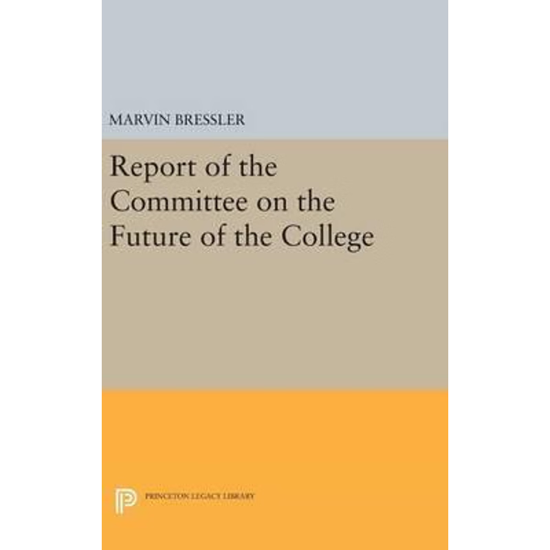 按需印刷Report of the Committee on the Future of the College[9780691646107]