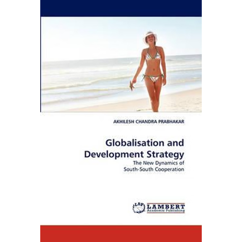 按需印刷Globalisation and Development Strategy[9783838385891]
