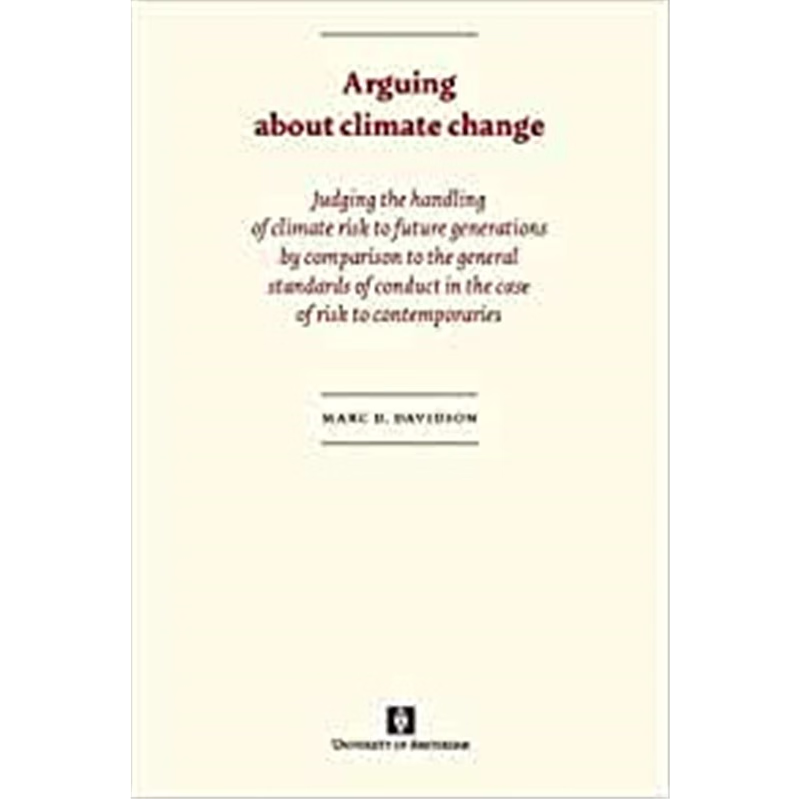 预订Arguing about climate change:Judging the handling of climate risk to future generations by comparison to the general