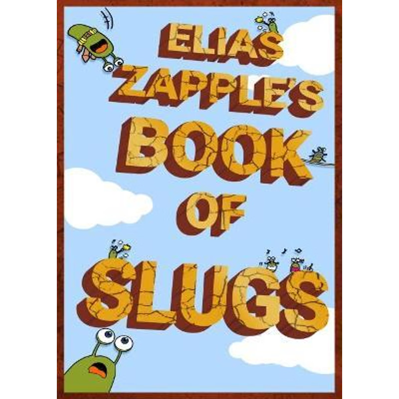 按需印刷Elias Zapple's Book of Slugs[9781912704095]