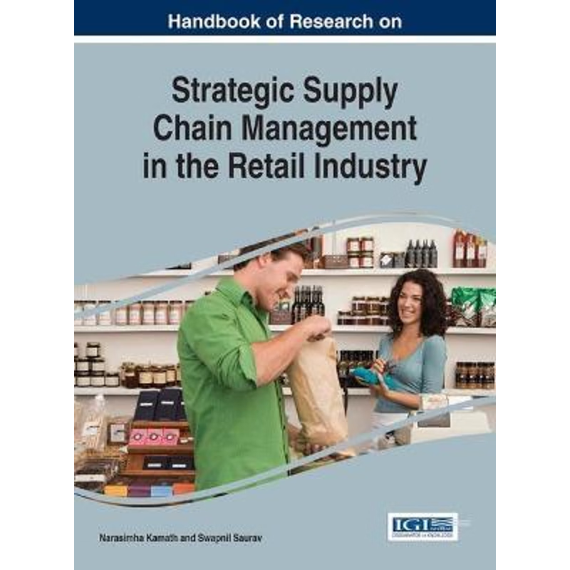 按需印刷Handbook of Research on Strategic Supply Chain Management in the Retail Industry[9781466698949]