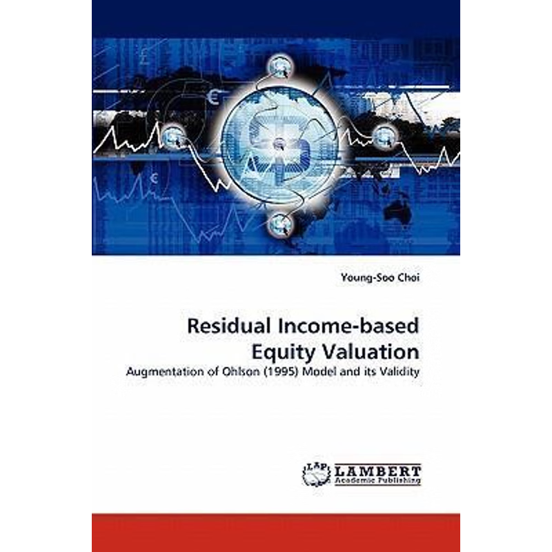 按需印刷Residual Income-based Equity Valuation[9783843357944]