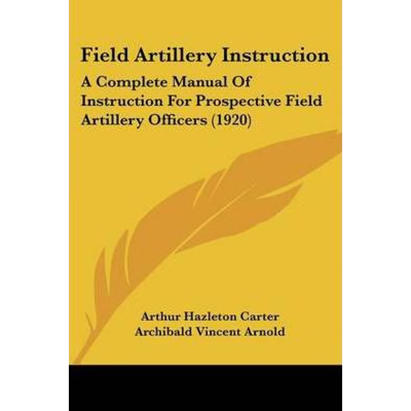 按需印刷Field Artillery Instruction[9781120195937]