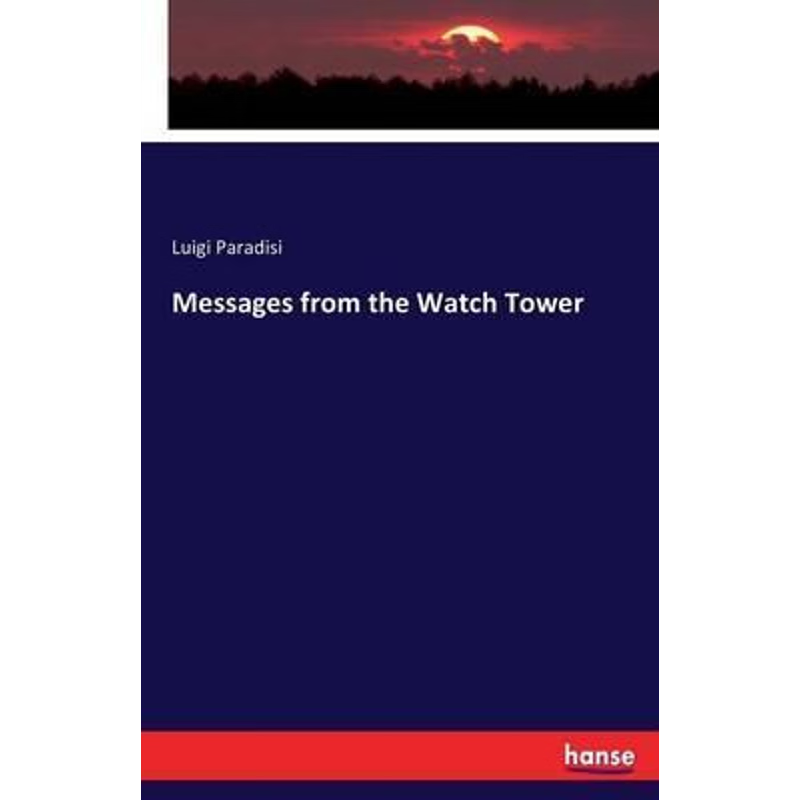 按需印刷Messages from the Watch Tower[9783743313002]