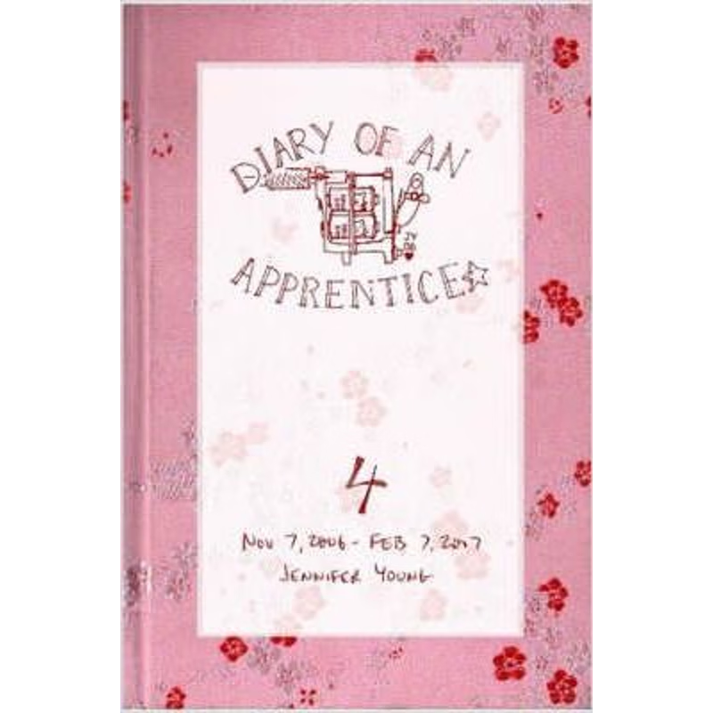 按需印刷Diary of an Apprentice 4:Nov 7 2006 - Feb 7 2007[9780615141992]