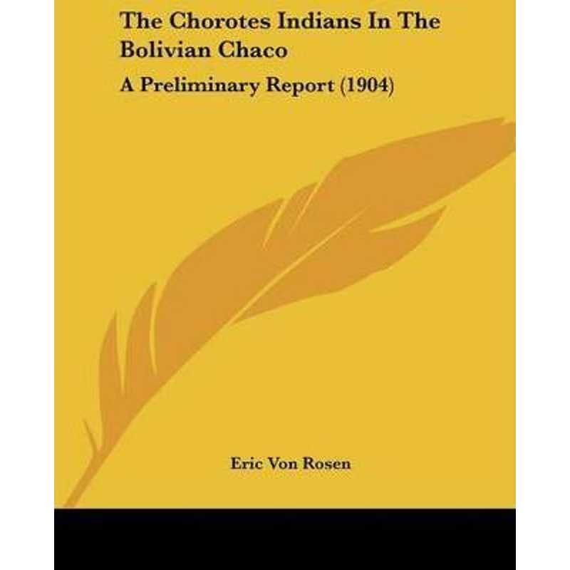 按需印刷The Chorotes Indians In The Bolivian Chaco[9781104909994]