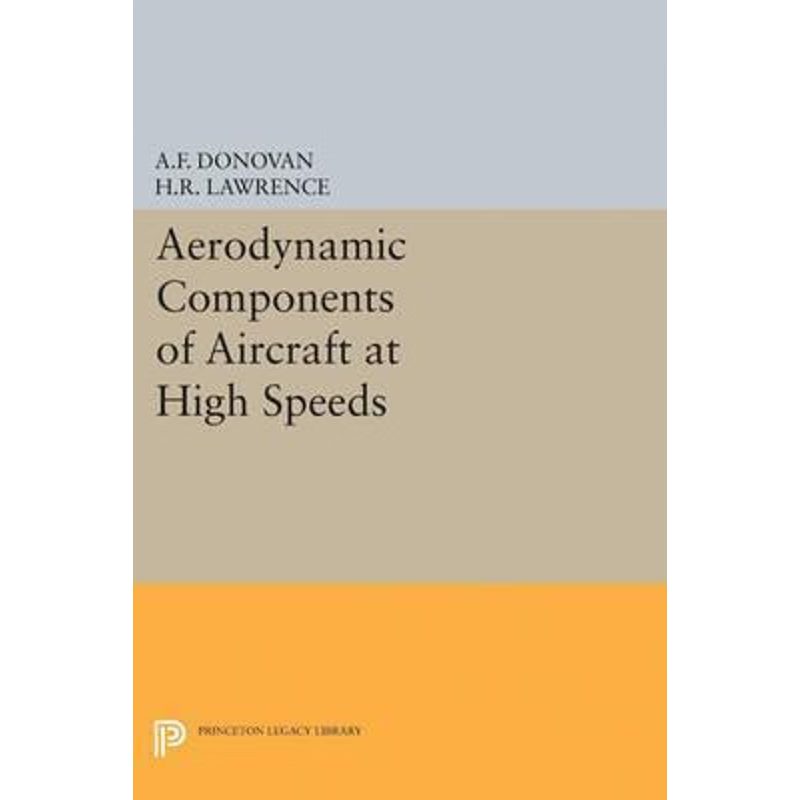 按需印刷Aerodynamic Components of Aircraft at High Speeds[9780691626758]