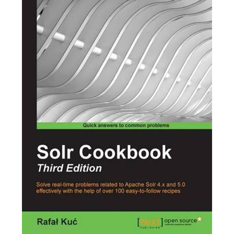 按需印刷Solr Cookbook - Third Edition[9781783553150]