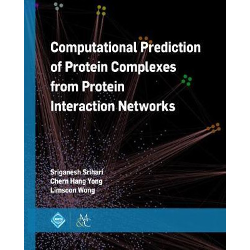 按需印刷Computational Prediction of Protein Complexes from Protein Interaction Networks[9781970001556]