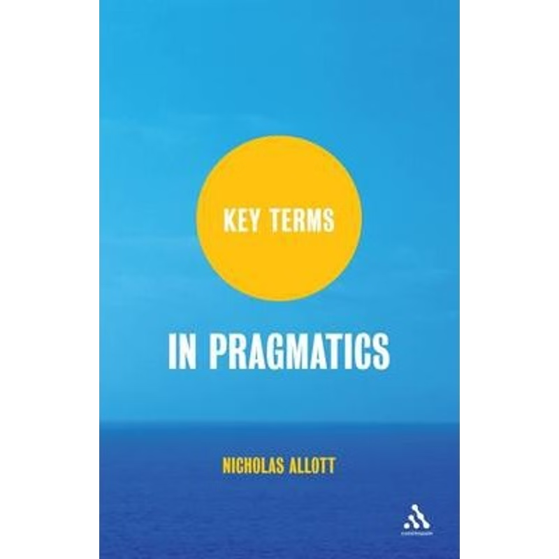 按需印刷Key Terms in Pragmatics[9781847063786]