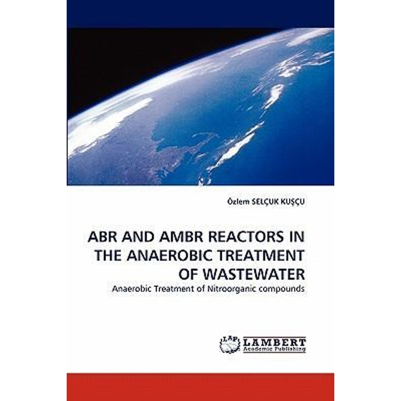 按需印刷Abr and Ambr Reactors in the Anaerobic Treatment of Wastewater[9783843374811]