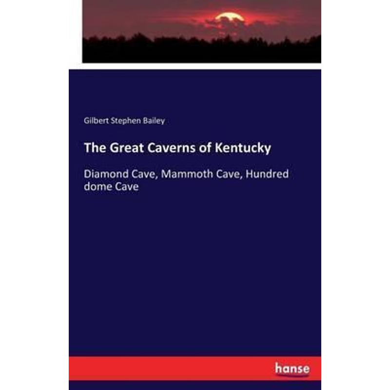 按需印刷The Great Caverns of Kentucky[9783743319431]