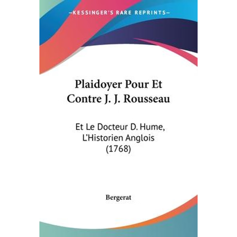 按需印刷Plaidoyer Pour Et Contre J. J. Rousseau[9781104457402]