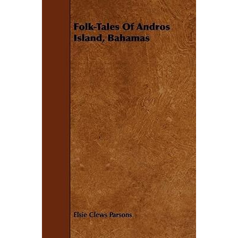 按需印刷Folk-Tales of Andros Island, Bahamas[9781444684308]