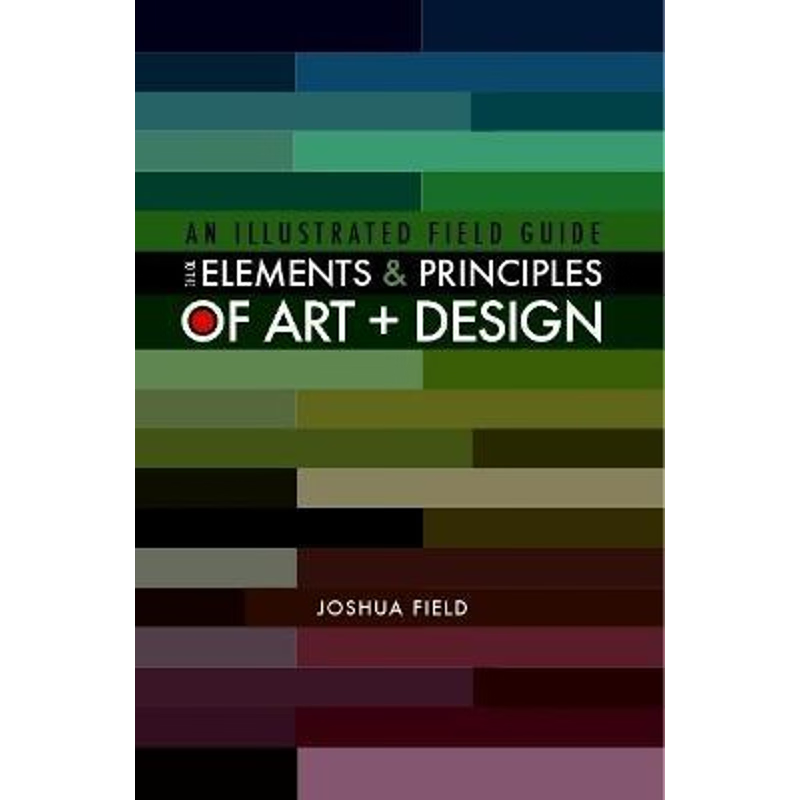 按需印刷An Illustrated Field Guide to the Elements and Principles of Art + Design[9781387997312]